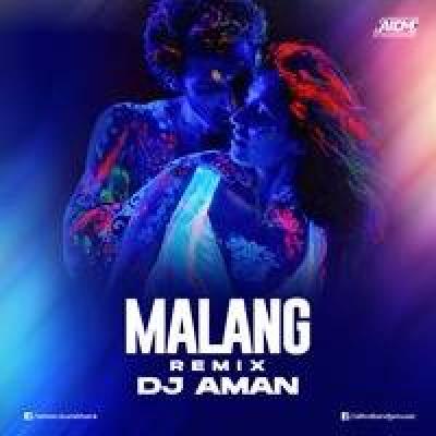 Malang Remix Mp3 Song - Dj Aman